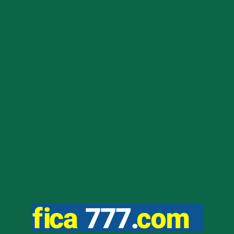 fica 777.com